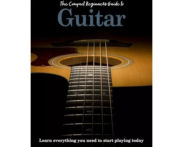 The Compact Beginner's Guide to Guitar