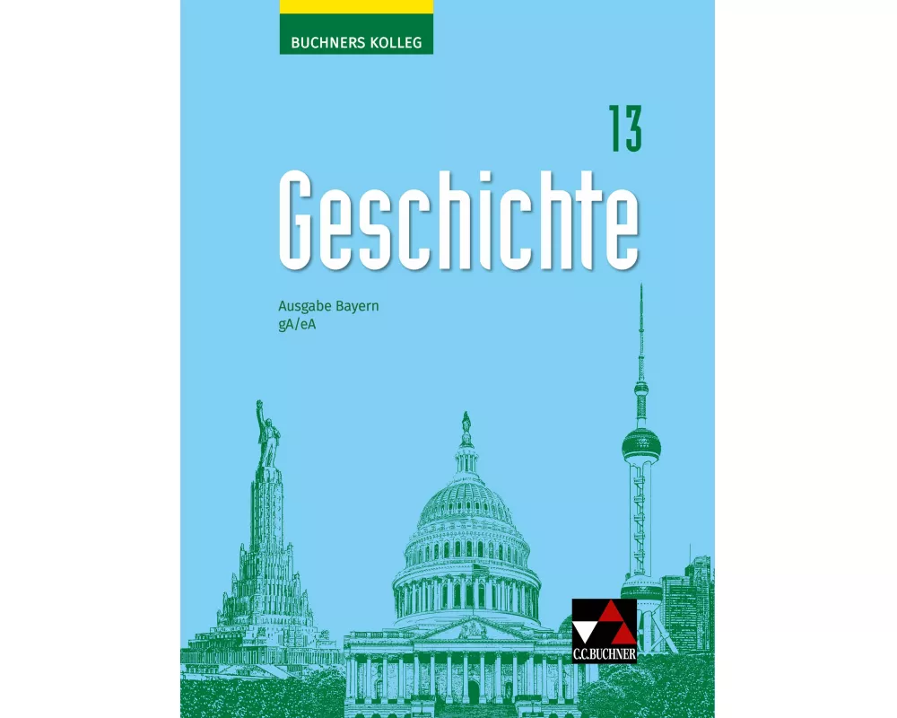 Buchners Kolleg Geschichte Bayern 13 gA/eA - neu