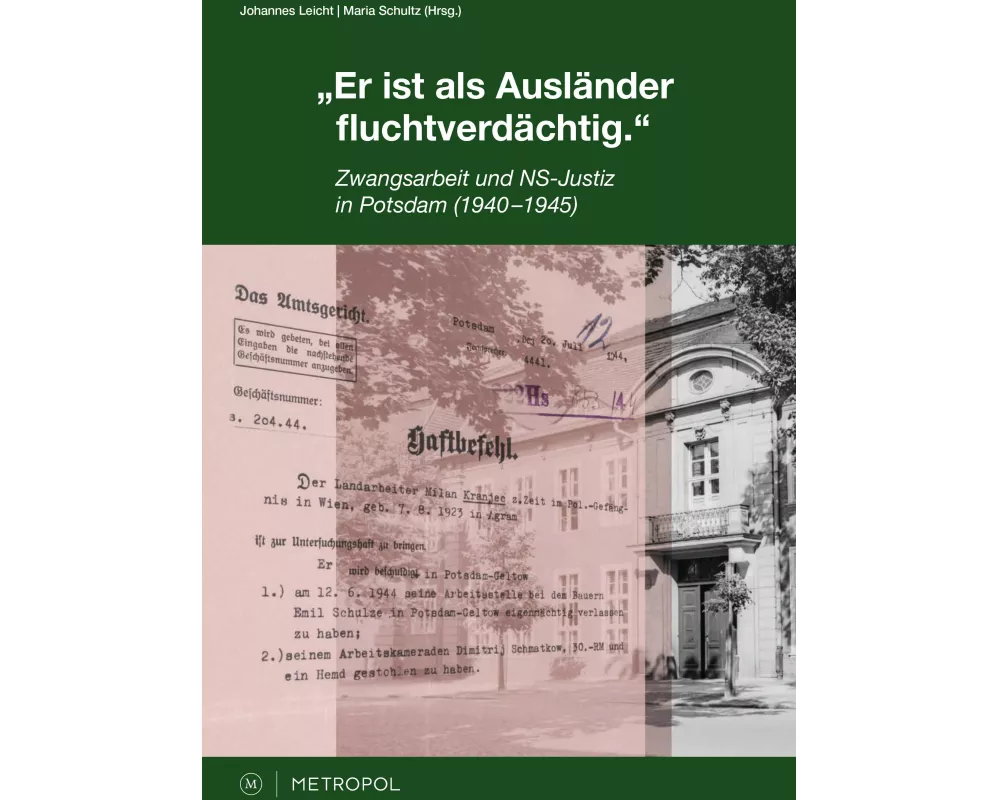 "Er ist als Ausländer fluchtverdächtig."