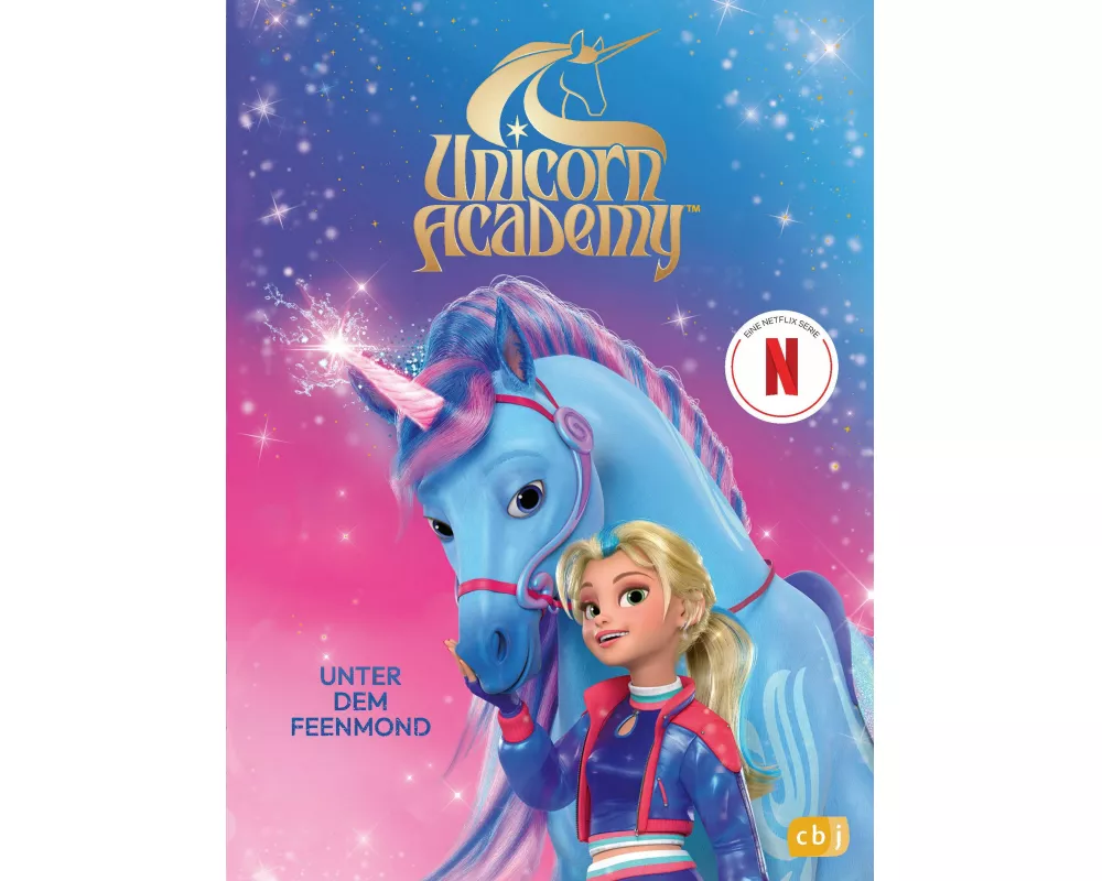 Unicorn Academy – Unter dem Feenmond