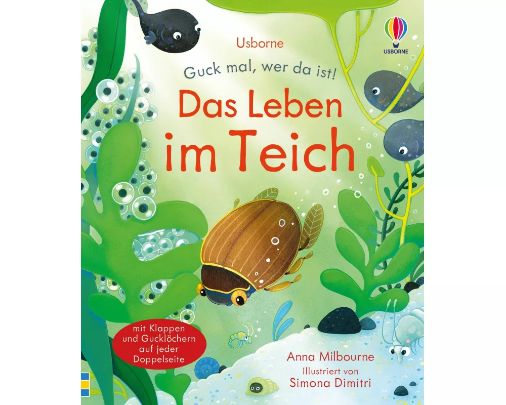 Guck mal, wer da ist! Das Leben im Teich