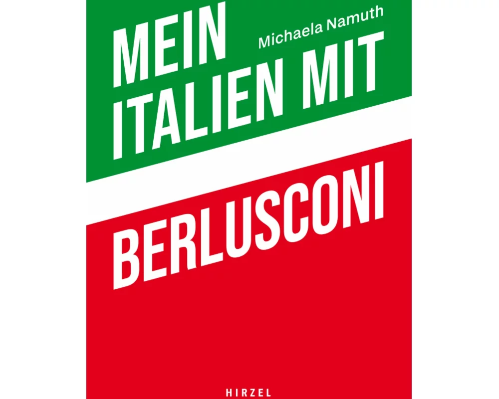 Mein Italien mit Berlusconi