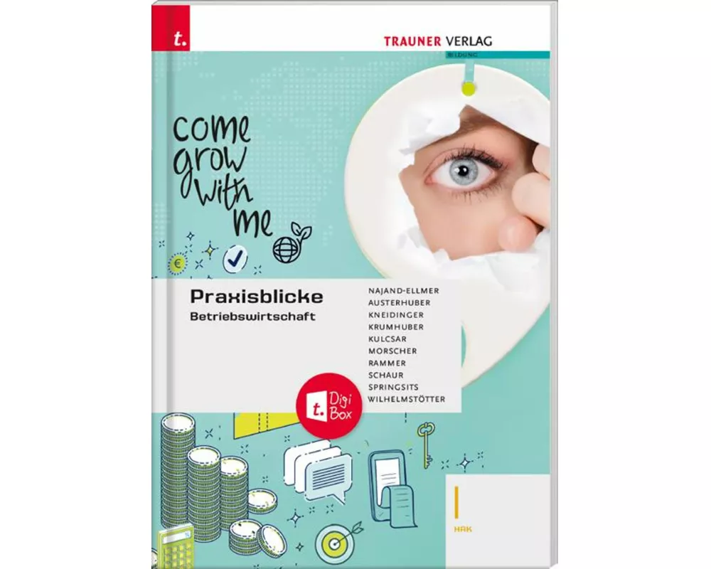 Praxisblicke - Betriebswirtschaft I HAK + TRAUNER-DigiBox
