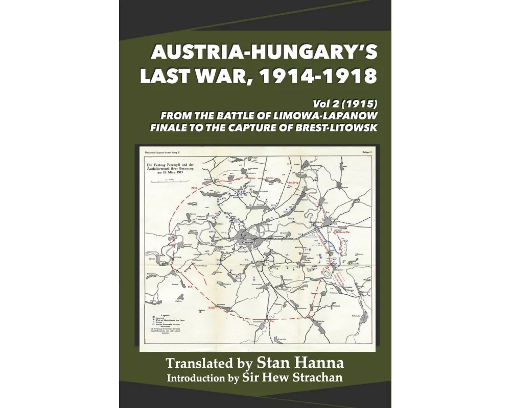 Austria-Hungary's Last War, 1914-1918 Vol 2 (1915)