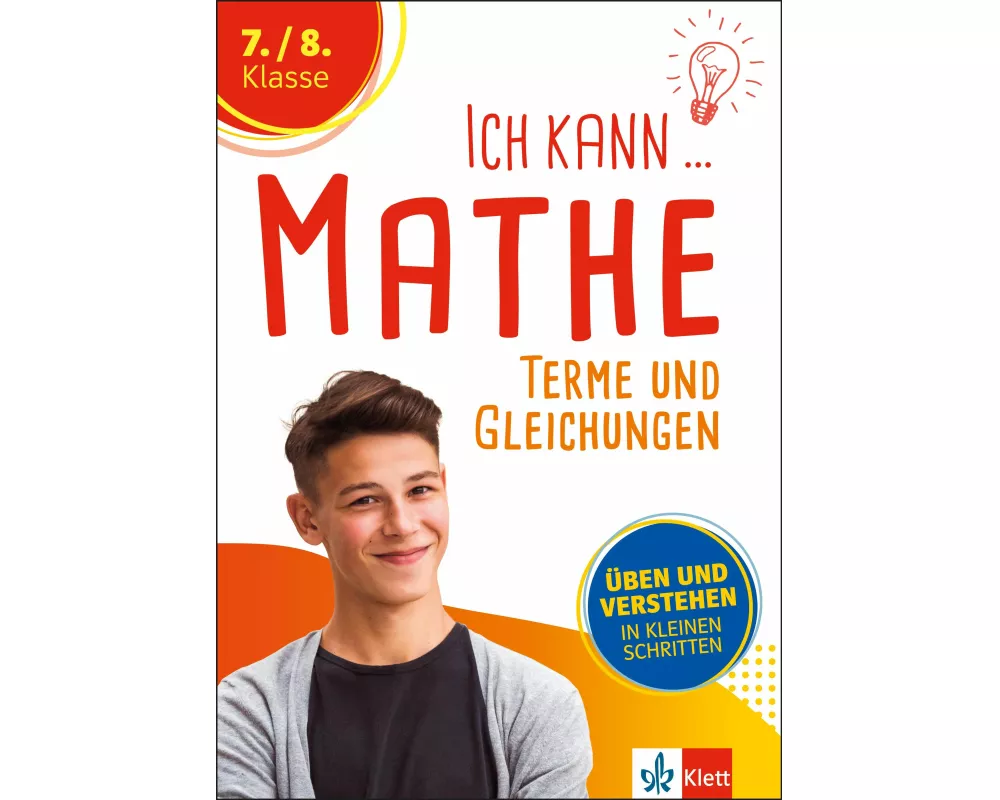 Klett Ich kann Mathe - Terme und Gleichungen 7./8. Klasse
