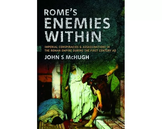Rome's Enemies Within