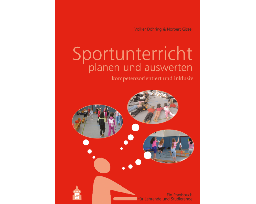 Sportunterricht planen und auswerten: kompetenzorientiert und inklusiv