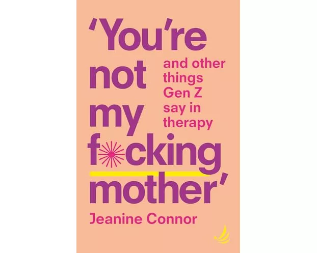 You're Not My F*cking Mother