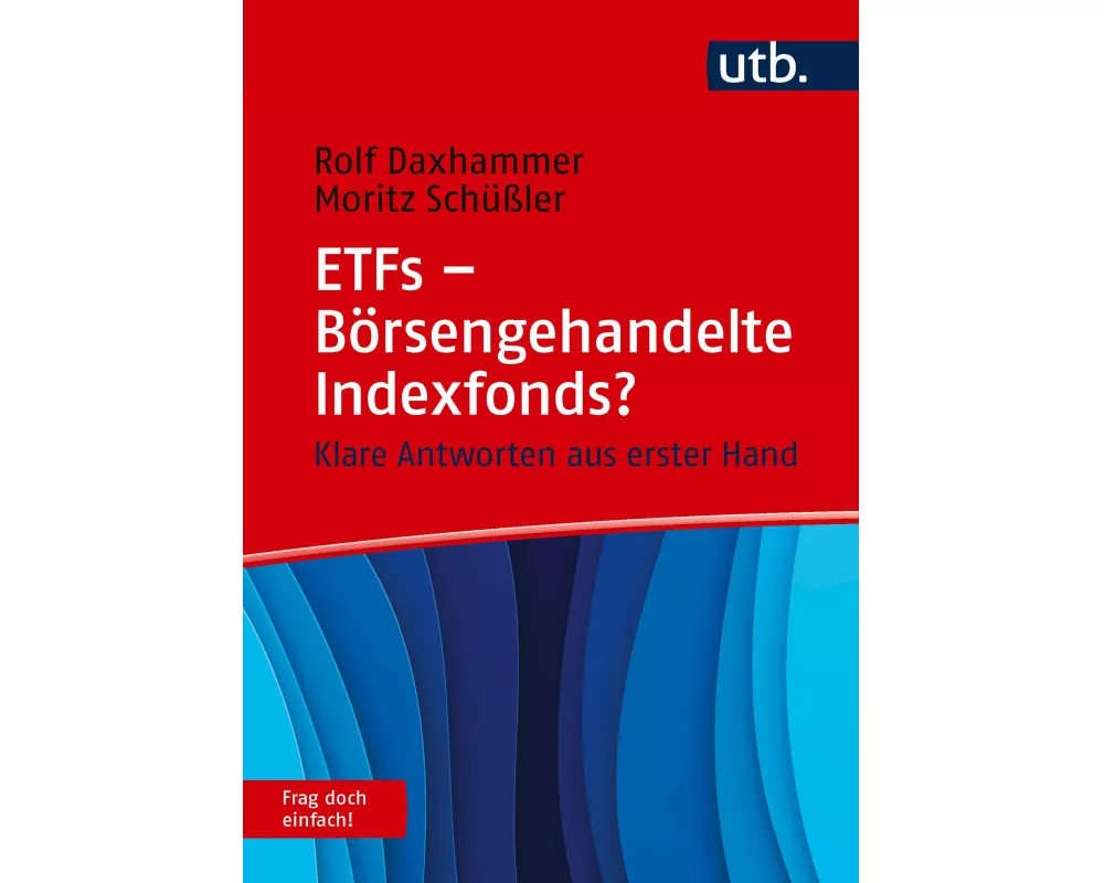 ETFs - Börsengehandelte Indexfonds? Frag doch einfach!