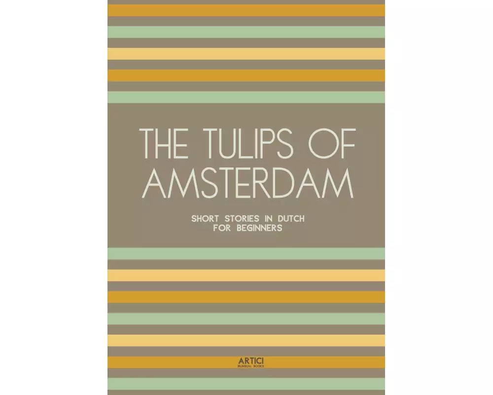 The Tulips of Amsterdam