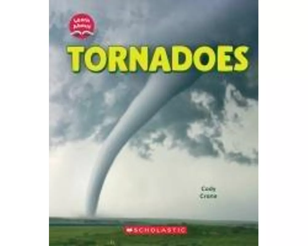 Tornadoes (Learn About: Wild Weather)
