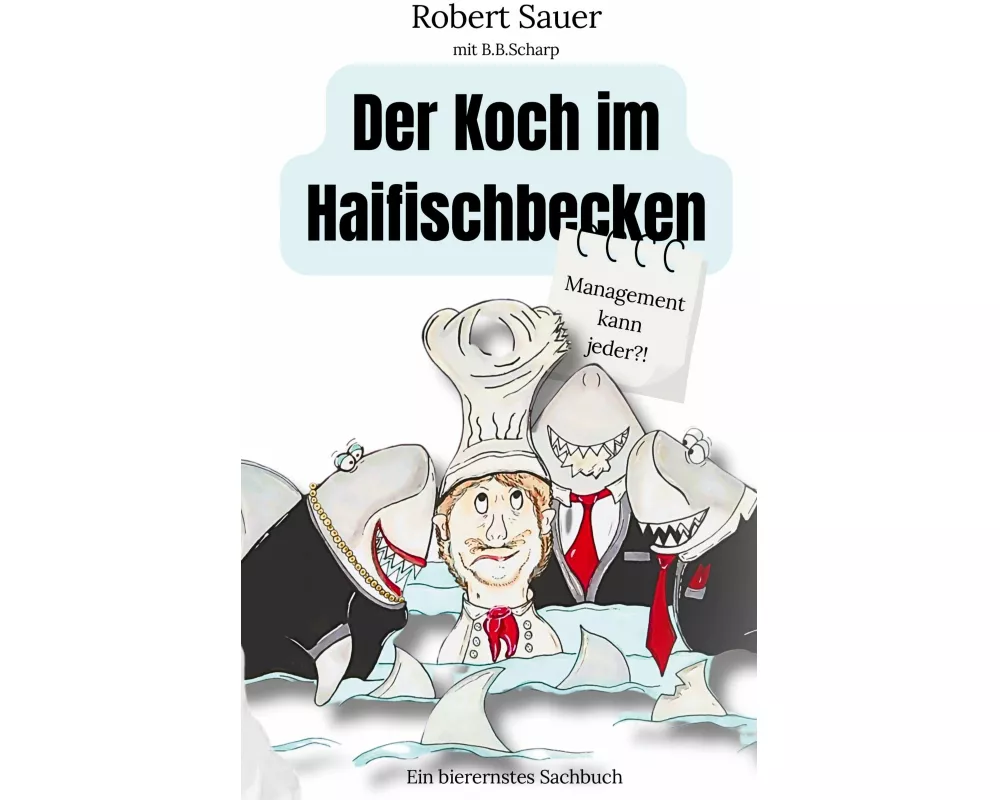 Der Koch im Haifischbecken
