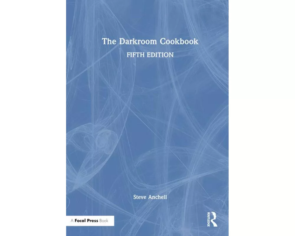 The Darkroom Cookbook