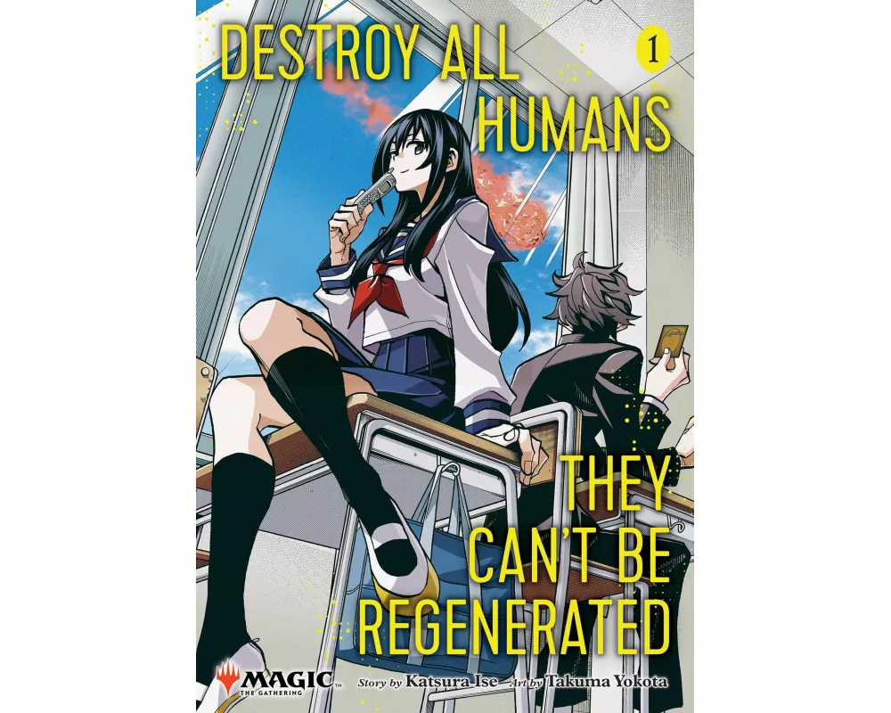Destroy All Humans. They Can't Be Regenerated. A Magic: The Gathering Manga, Vol. 1