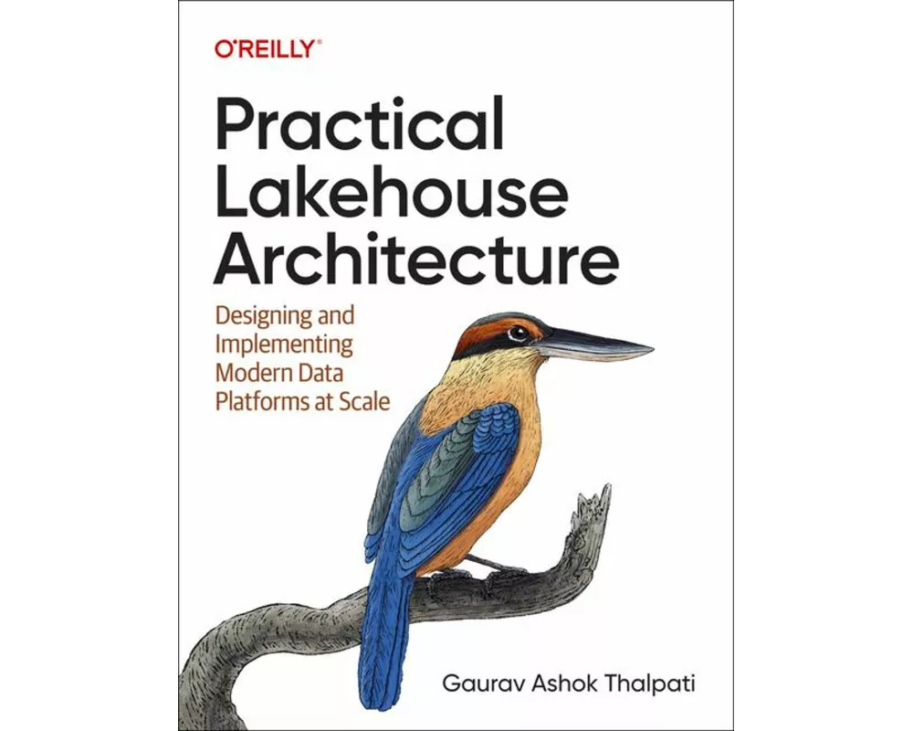 Practical Lakehouse Architecture