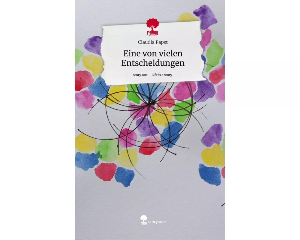 Eine von vielen Entscheidungen. Life is a Story - story.one