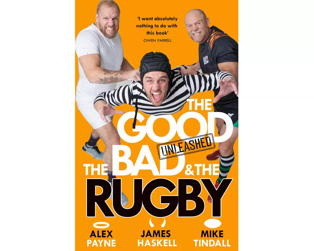 The Good, the Bad & the Rugby – Unleashed