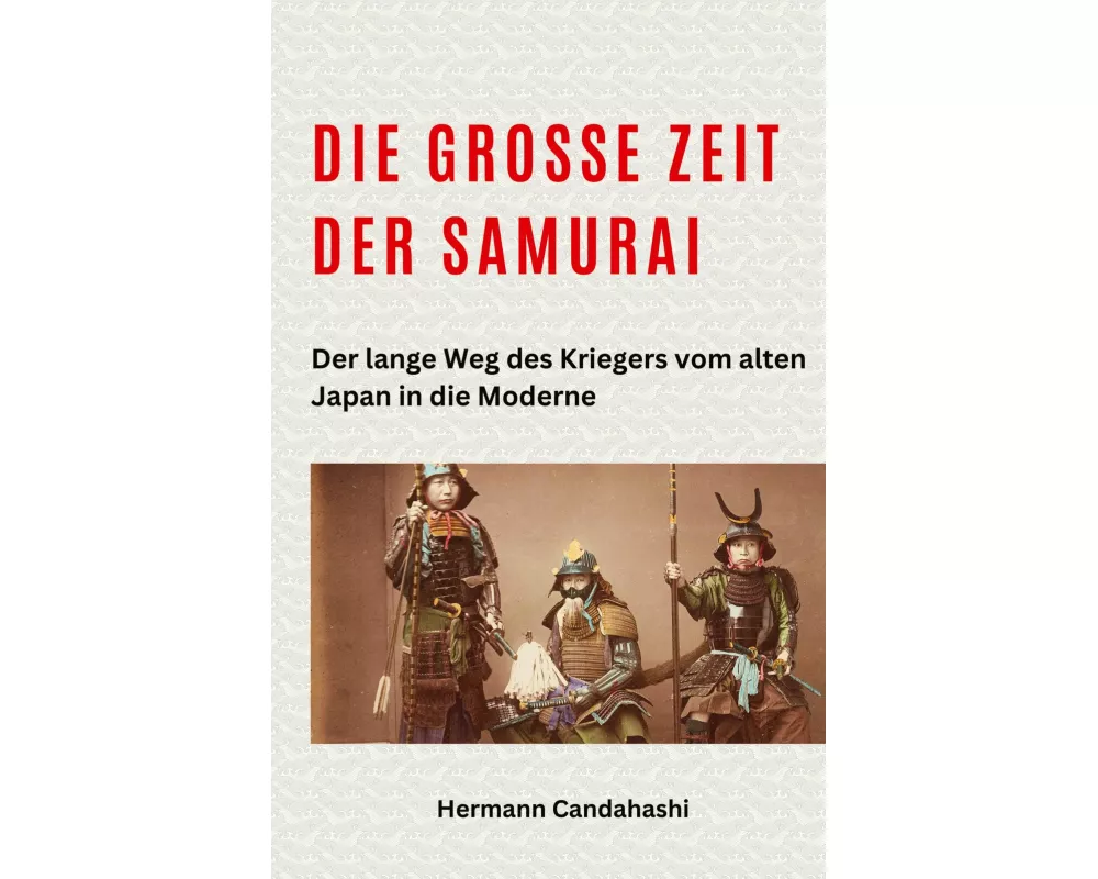 Die große Zeit der Samurai