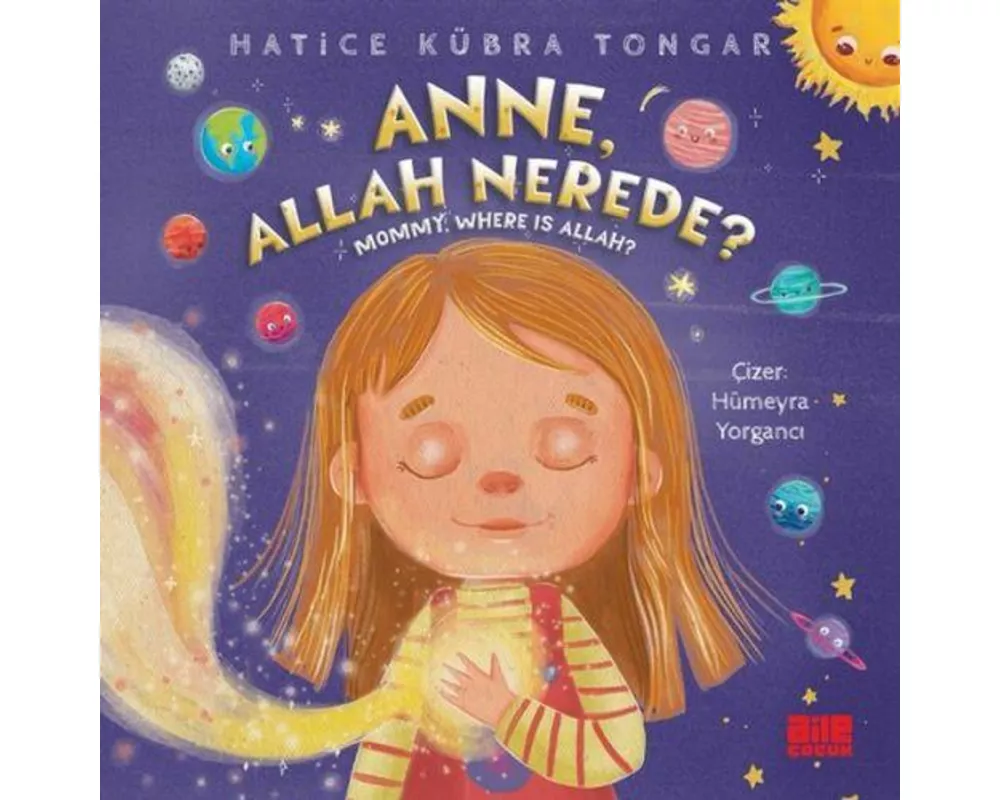 Anne, Allah Nerede? - Mommy, Where Is Allah?