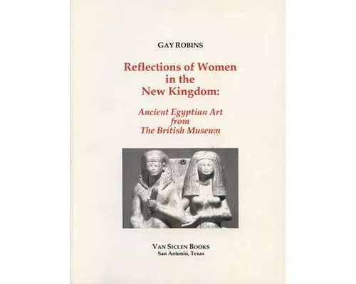 Reflections of Women in the New Kingdom