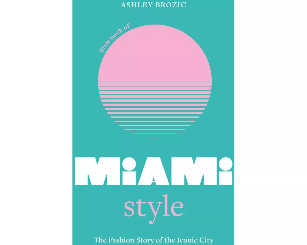 Little Book of Miami Style