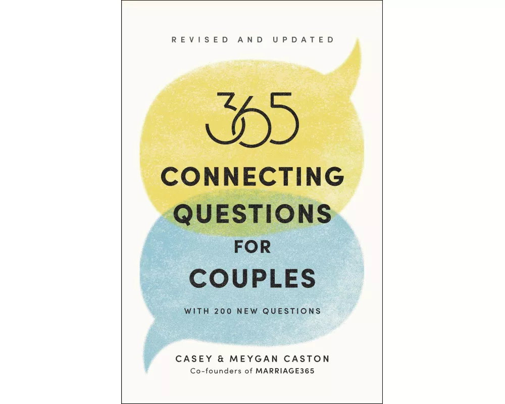 365 Connecting Questions for Couples (Revised and Updated)