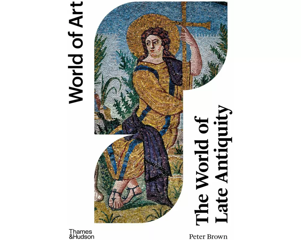 The World of Late Antiquity