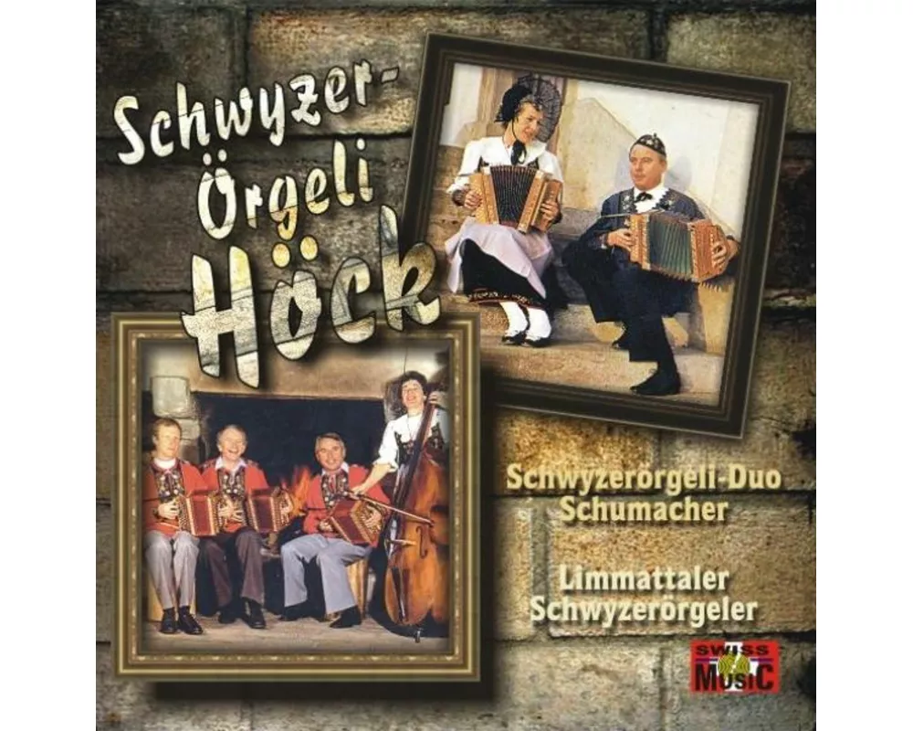 Schwyzerörgeli Höck