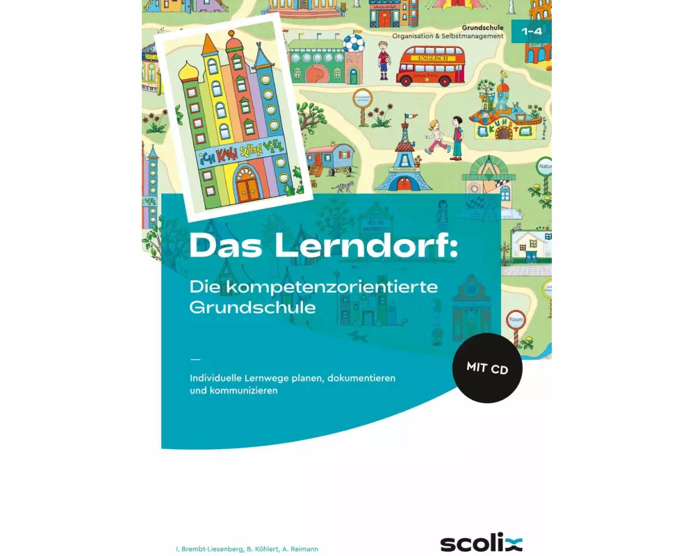 Das LERNDORF: Die kompetenzorientierte Grundschule