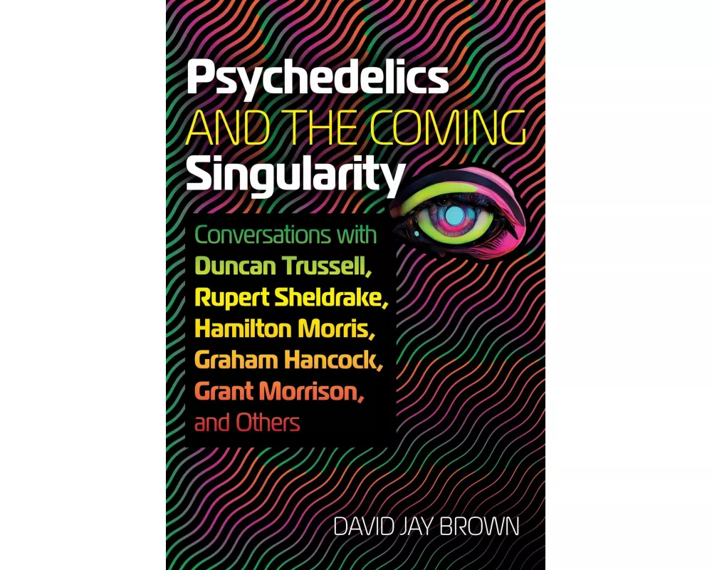 Psychedelics and the Coming Singularity