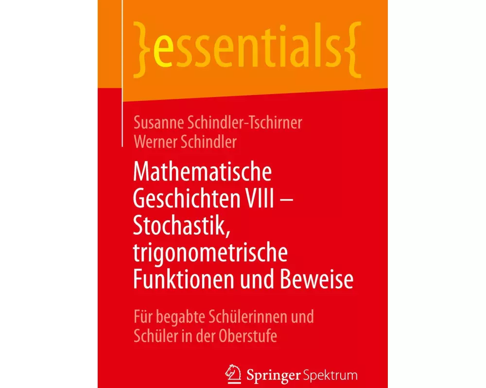 Mathematische Geschichten VIII - Stochastik, trigonometrische Funktionen und Beweise