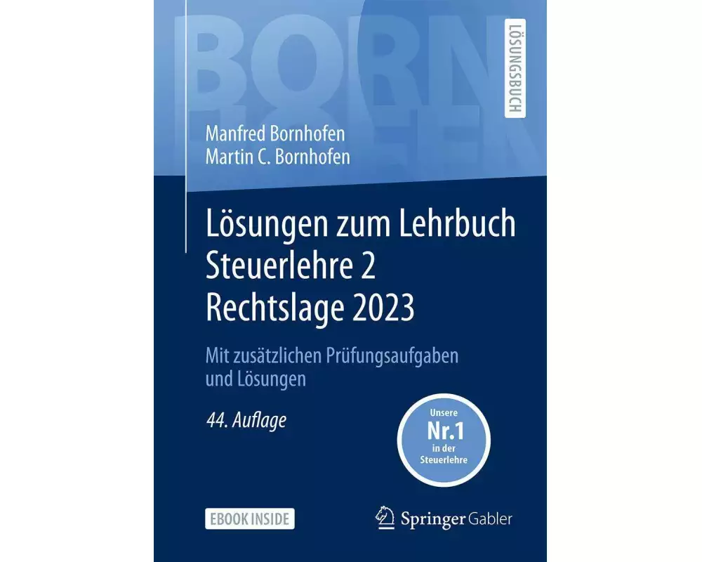 Lösungen zum Lehrbuch Steuerlehre 2 Rechtslage 2023