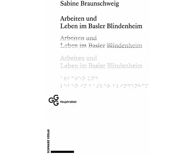 Arbeiten und Leben im Basler Blindenheim