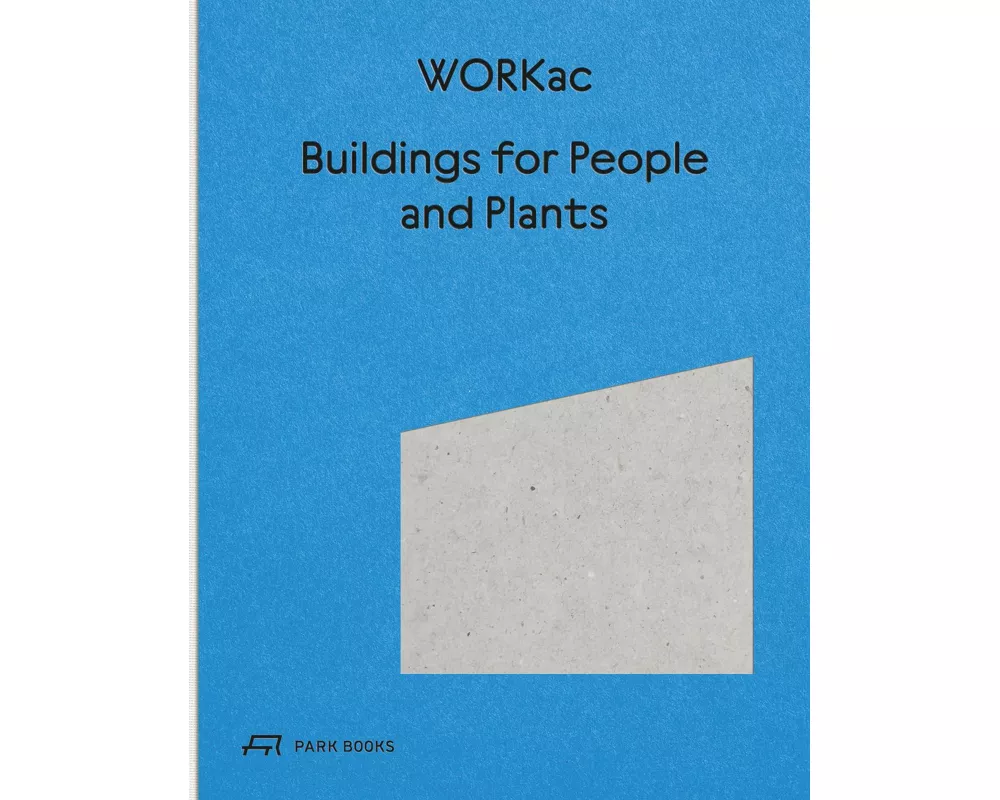 Buildings for People and Plants by WORKac