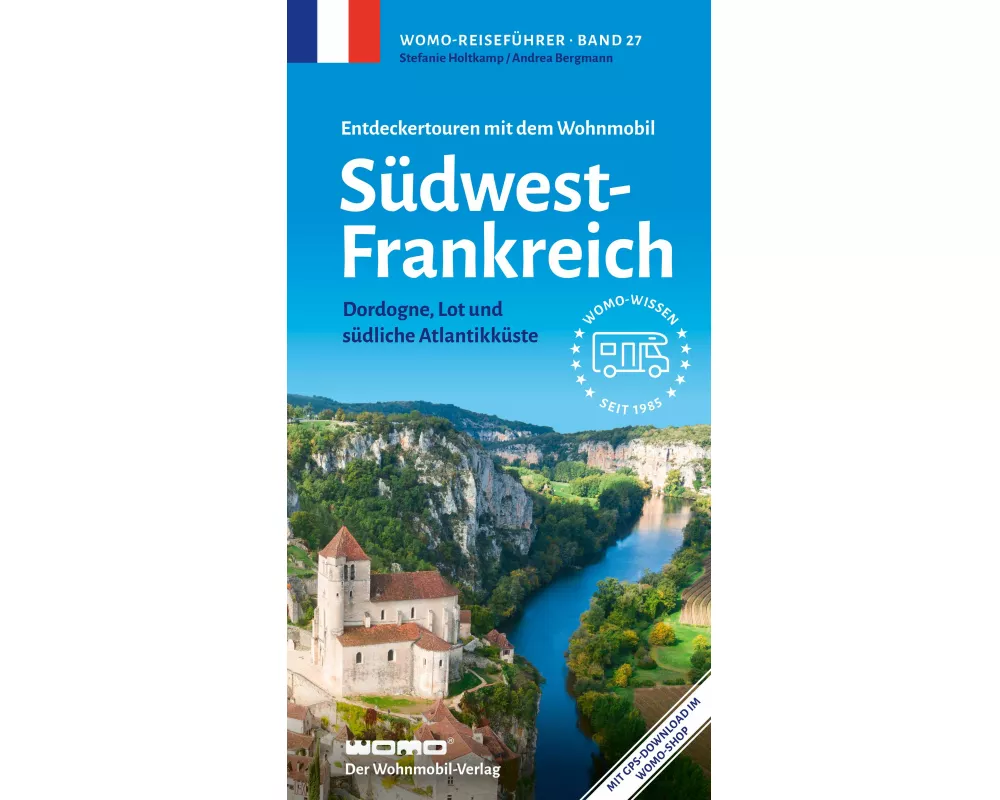 Entdeckertouren mit dem Wohnmobil Südwestfrankreich