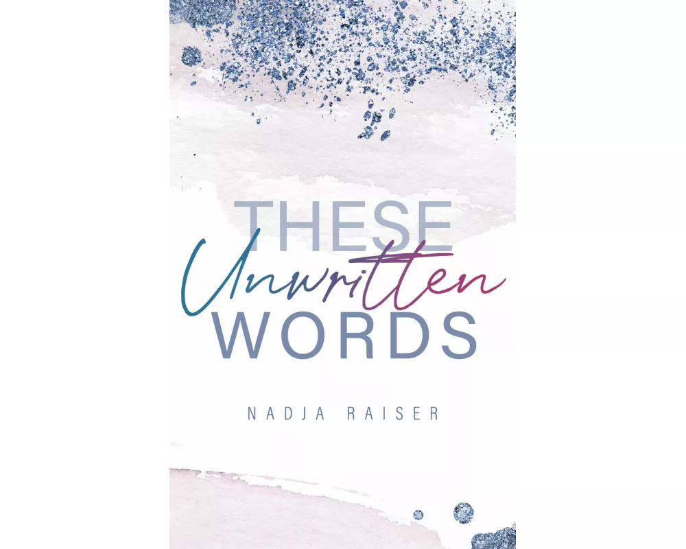 These Unwritten Words