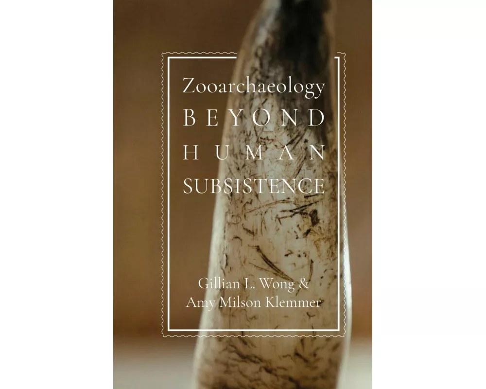 Zooarchaeology beyond Human Subsistence