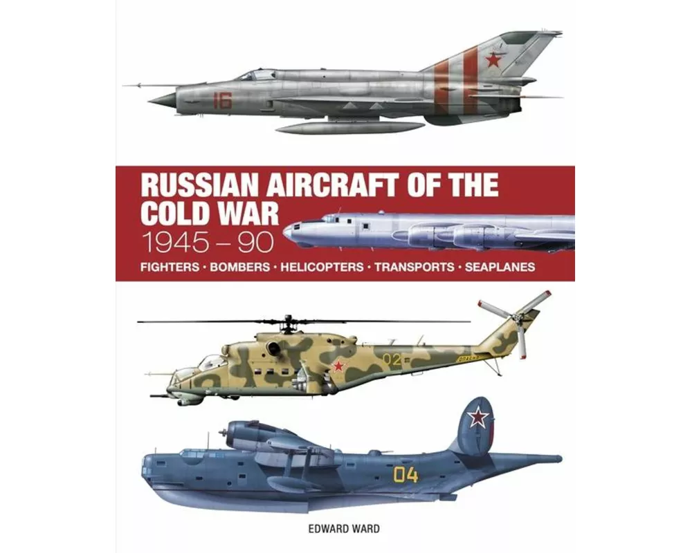 Russian Aircraft of the Cold War