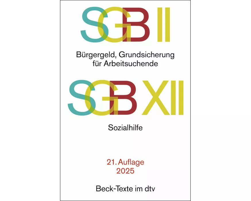 SGB II: Bürgergeld, Grundsicherung für Arbeitsuchende / SGB XII: Sozialhilfe