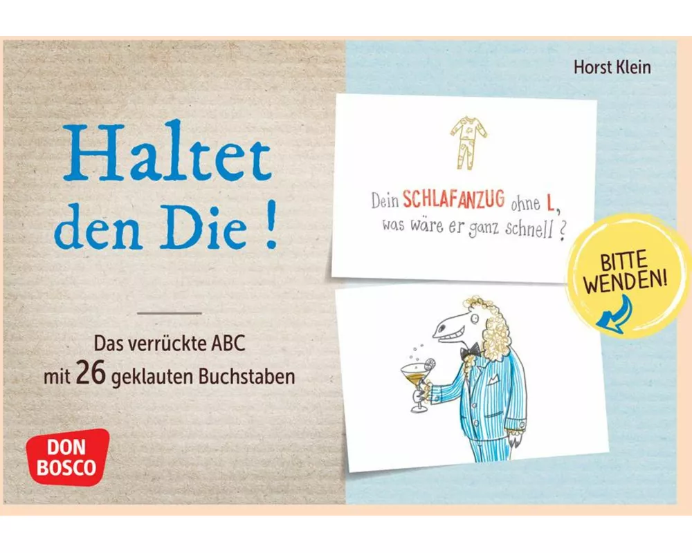 Haltet den Die ! Das verrückte ABC mit 26 geklauten Buchstaben