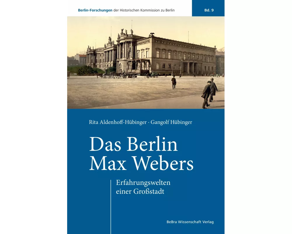 Das Berlin Max Webers