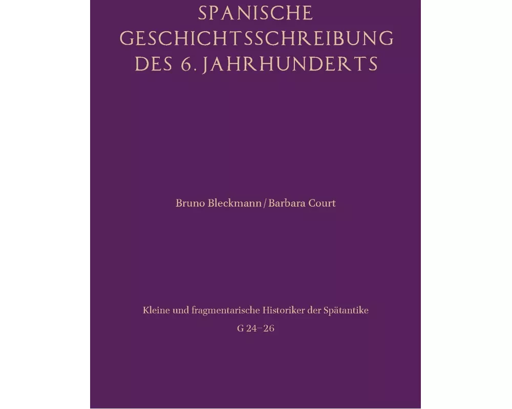 Spanische Geschichtsschreibung des 6. Jahrhunderts