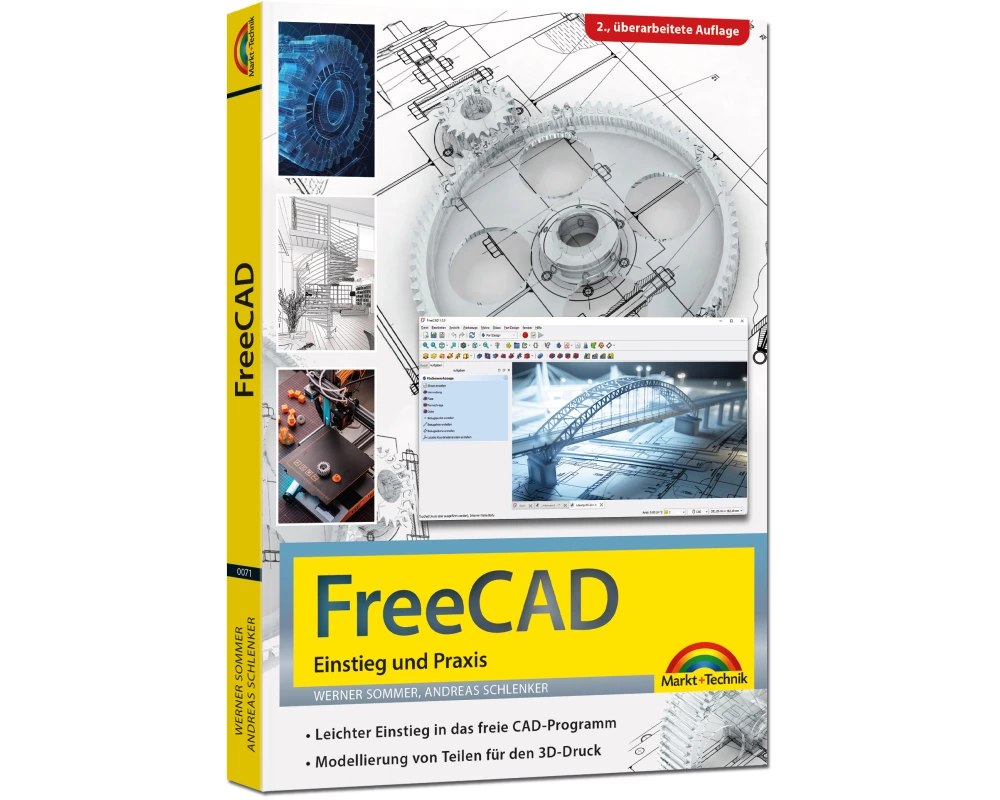 FreeCAD - 3D Modellierung, Architektur, Mechanik - Einstieg und Praxis - Viele praktische Beispiele - komplett in Farbe - 2. aktualisierte Auflage