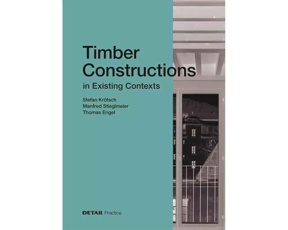 Timber Constructions in Existing Contexts