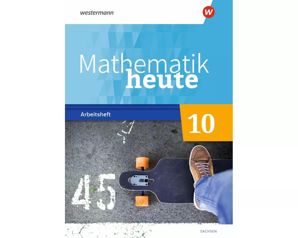 Mathematik heute 10. Arbeitsheft mit Lösungen. Für Sachsen