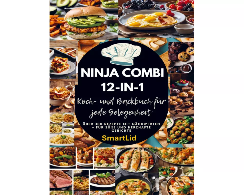 Ninja Combi 12-in-1 Koch- und Backbuch für jede Gelegenheit (SmartLid)