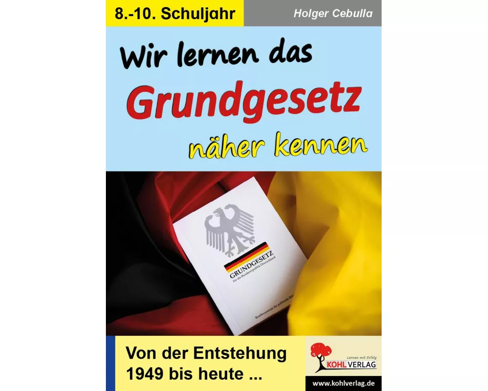 Wir lernen das Grundgesetz näher kennen