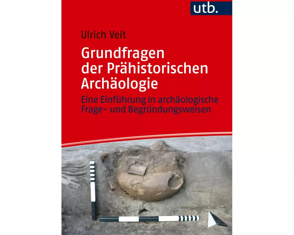 Grundfragen der Prähistorischen Archäologie