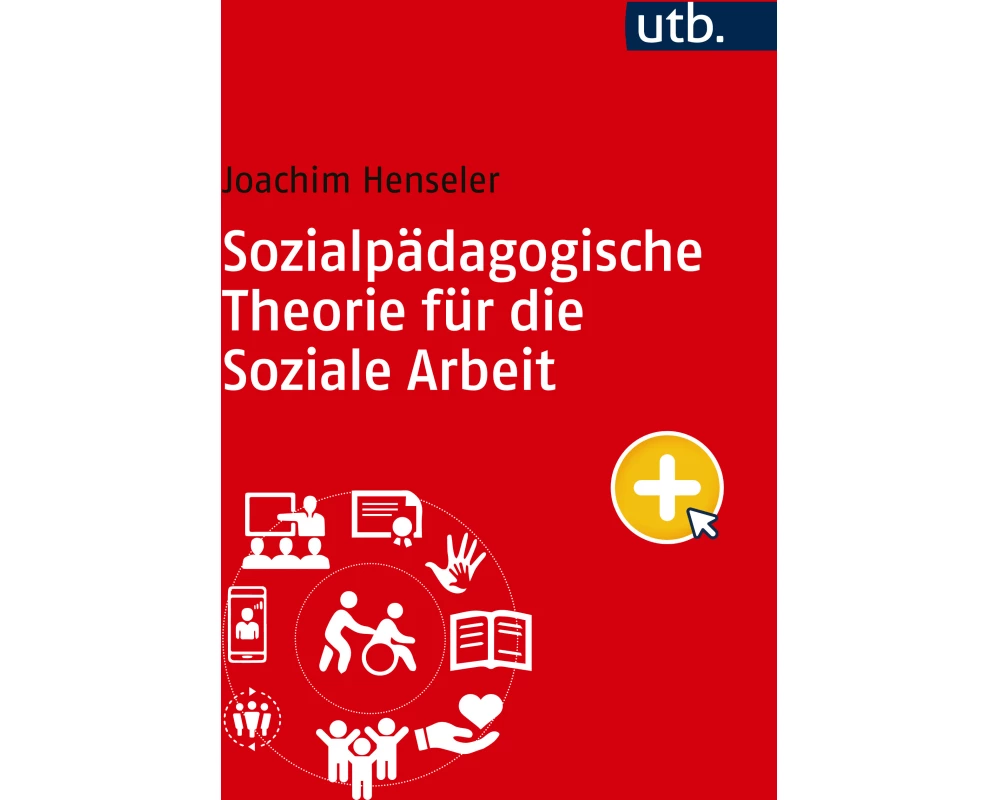 Sozialpädagogische Theorie für die Soziale Arbeit