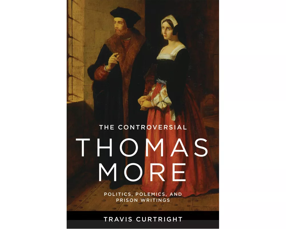 The Controversial Thomas More
